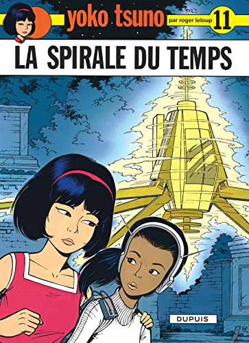 Yoko Tsuno 11/LA Spirale Du Temps