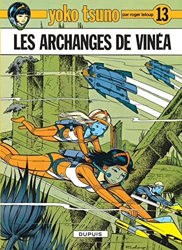 Yoko Tsuno 13/Les Archanges De Vinea