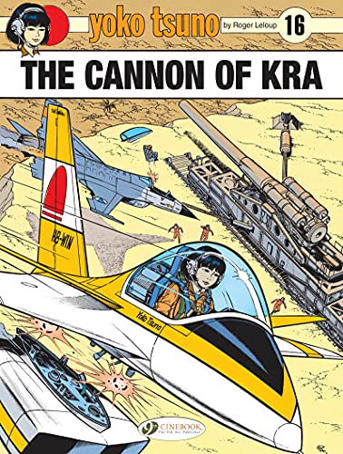 Yoko Tsuno 16: The Cannon of KRA