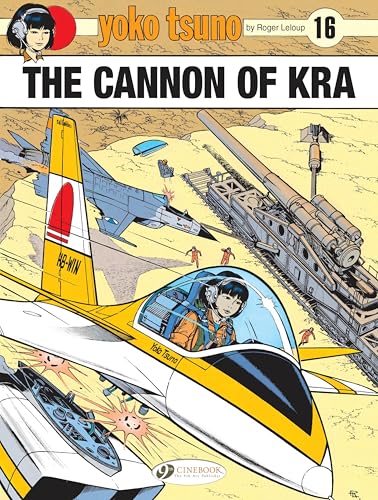 Yoko Tsuno 16: The Cannon of KRA