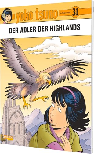 Yoko Tsuno 31: Der Adler der Highlands: Klassiker des Science-Fiction-Comics (31)