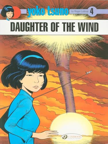 Yoko Tsuno Vol. 4: Daughter of the Wind von CINEBOOK