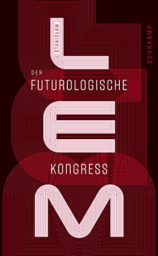 Der futurologische Kongreß: Aus Ijon Tichys Erinnerungen (suhrkamp taschenbuch) von Suhrkamp Verlag AG