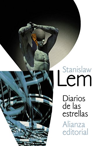 Diarios de las estrellas (El libro de bolsillo - Bibliotecas de autor - Biblioteca Lem) von Alianza