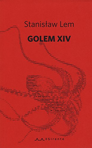 Golem XIV (Fuori) Golem XIV (Fuori) von Il Sirente