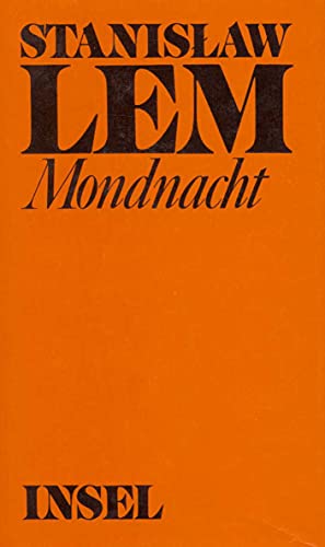 Mondnacht: Hör- und Fernsehspiele Mondnacht: Hör- und Fernsehspiele von Insel Verlag