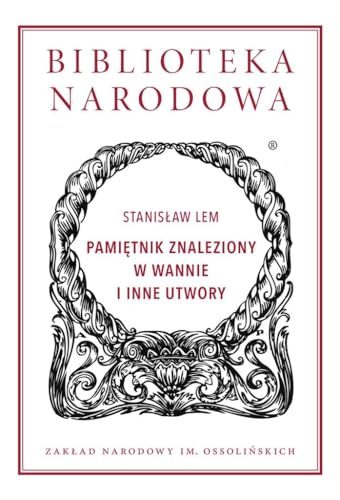 Pamiętnik znaleziony w wannie i inne utwory von Ossolineum