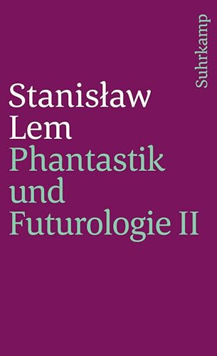 Phantastik und Futurologie. 2. Teil: Übersetzt von Edda Werfel (suhrkamp taschenbuch)