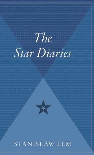 The Star Diaries: Further Reminiscences of Ijon Tichy