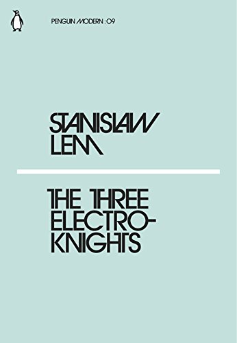 The Three Electroknights: Stanislaw Lem (Penguin Modern)