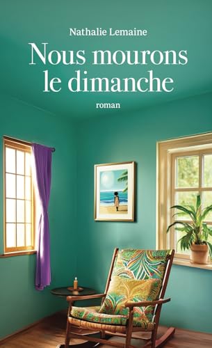 Nous mourons le dimanche Nous mourons le dimanche von Auto-edition