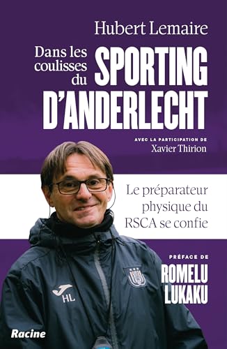 Dans les coulisses du Sporting Anderlecht: Le préparateur physique du RSCA se confie von Racine