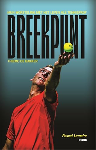 Breekpunt: Mijn worsteling met het leven als tennisprof von Inside