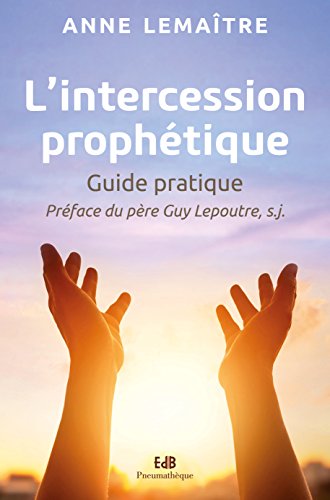 L'intercession prophétique : Guide pratique von DVD