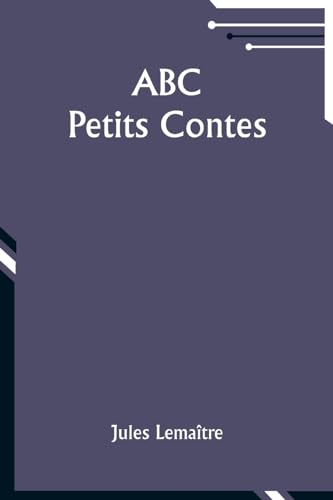ABC: Petits Contes von Alpha Edition