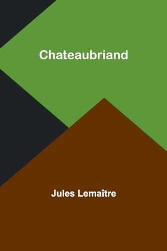 Chateaubriand von Alpha Edition