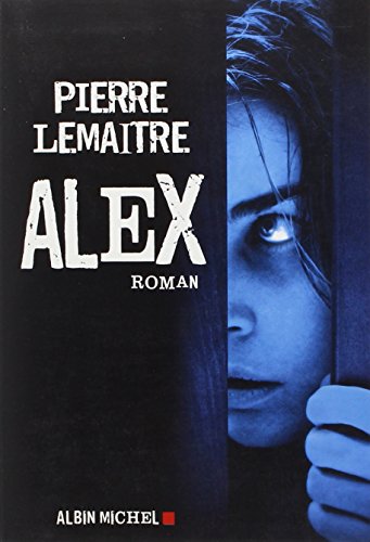 Alex (Romans, Nouvelles, Recits (Domaine Francais))