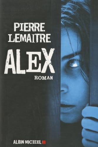 Alex (Romans, Nouvelles, Recits (Domaine Francais))