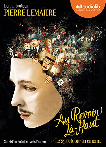 Au revoir là-haut,Audio-CDs: Livre audio - 2 CD MP3 - Suivi d'un entretien avec l'auteur Au revoir là-haut,Audio-CDs: Livre audio - 2 CD MP3 - Suivi d'un entretien avec l'auteur