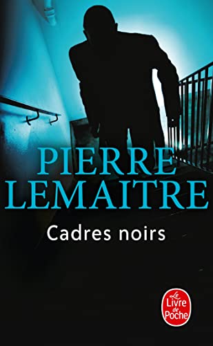 Cadres Noirs: Thriller