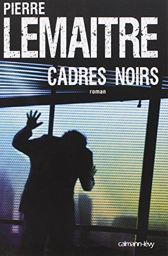 Cadres noirs von CALMANN-LEVY