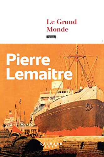 Le Grand Monde: roman (Les années glorieuses, 1)