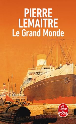 Le Grand Monde: Roman von LIVRE POCHE