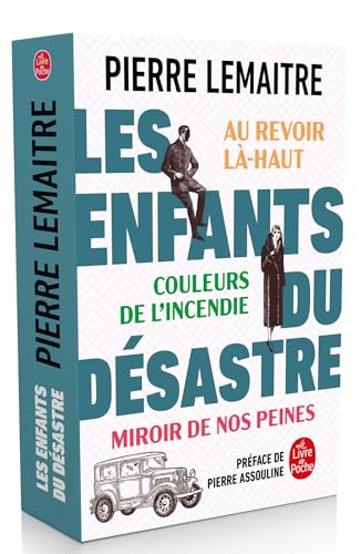 Les Enfants du désastre: Au revoir là-haut - Couleurs de l'incendie - Miroirs de nos peines von Librairie Generale Française