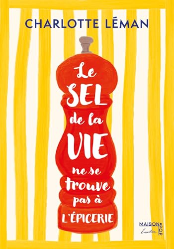 Le sel de la vie ne se trouve pas à l'épicerie von MAISON POP