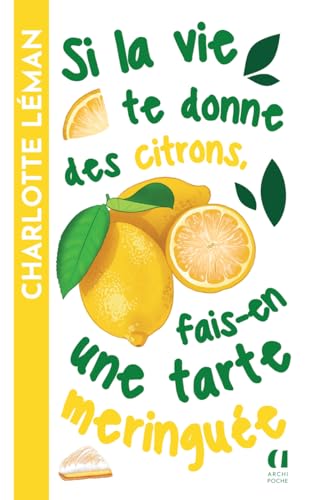 Si la vie te donne des citrons, fais-en une tarte meringuée von ARCHIPOCHE