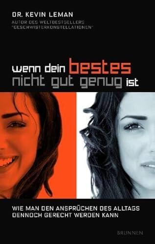 Wenn dein Bestes nicht gut genug ist: Wie man den Ansprüchen des Alltags dennoch gerecht werden kann Wenn dein Bestes nicht gut genug ist: Wie man den Ansprüchen des Alltags dennoch gerecht werden kann