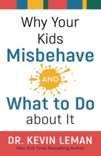 Why Your Kids Misbehave—and What to Do about It von Revell