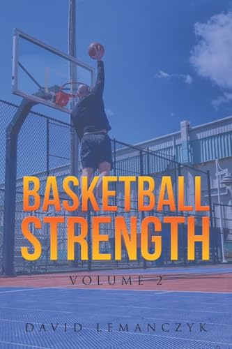 Basketball Strength: Volume 2 von Ewings Publishing LLC