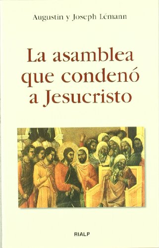 La asamblea que condenó a Jesucristo (Bolsillo)
