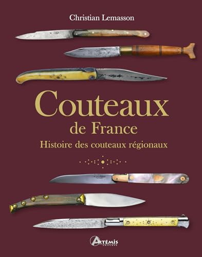 Couteaux de France: Histoire des couteaux régionaux von ARTEMIS