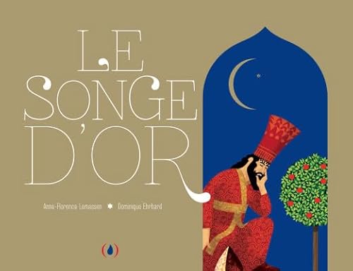 Le Songe d'Or · Livre animé · à partir de 3 ans