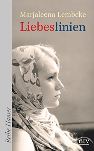 Liebeslinien: Roman. Nominiert für den Deutschen Jugendliteraturpreis 2007, Kategorie Jugendbuch