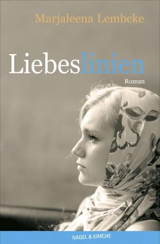 Liebeslinien: Roman. Nominiert für den Deutschen Jugendliteraturpreis 2007, Kategorie Jugendbuch