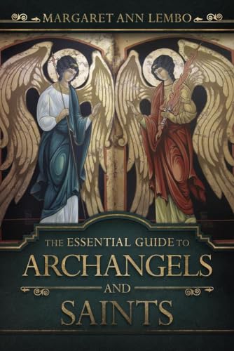 The Essential Guide to Archangels and Saints von Llewellyn Publications