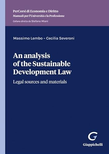 An analysis of the sustainable development law. Legal sources and materials von Giappichelli