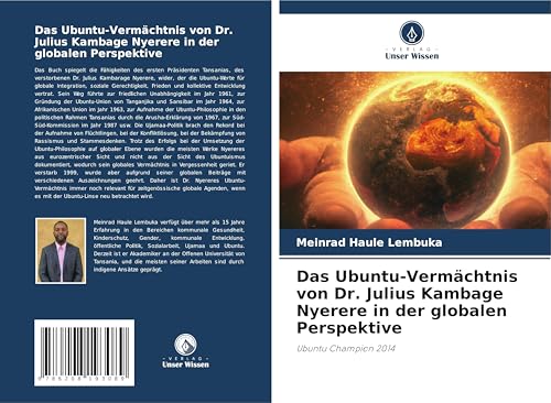 Das Ubuntu-Vermächtnis von Dr. Julius Kambage Nyerere in der globalen Perspektive: Ubuntu Champion 2014