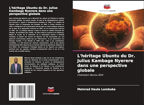 L'héritage Ubuntu du Dr. Julius Kambage Nyerere dans une perspective globale: Champion Ubuntu 2014