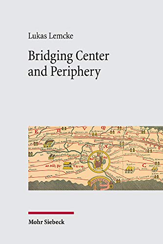 Bridging Center and Periphery: Administrative Communication from Constantine to Justinian von Mohr Siebeck