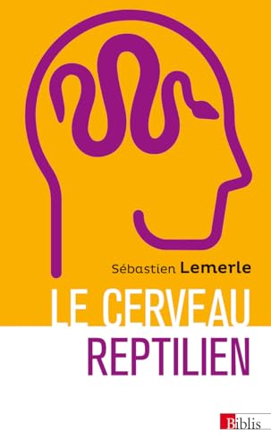 Le cerveau reptilien - Sur la popularité d'une erreur scientifique Le cerveau reptilien - Sur la popularité d'une erreur scientifique von CNRS EDITIONS
