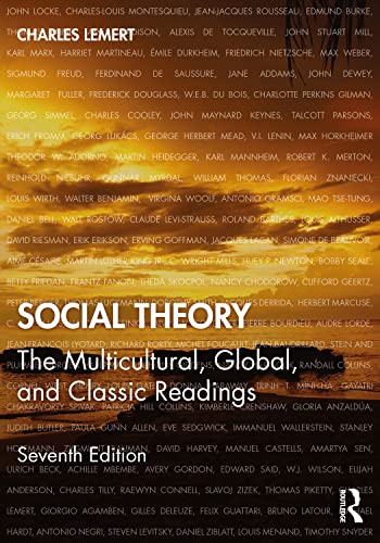 Social Theory: The Multicultural, Global, and Classic Readings von Routledge