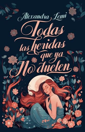 Todas las Heridas que ya no Duelen (Special Edition)
