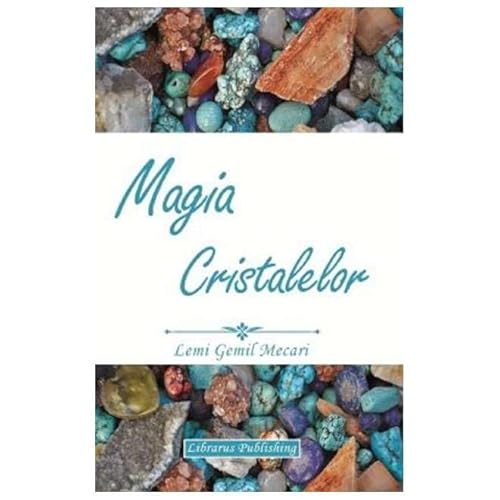 Magia Cristalelor