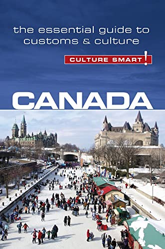 Canada - Culture Smart!: The Essential Guide to Customs & Culture von Kuperard