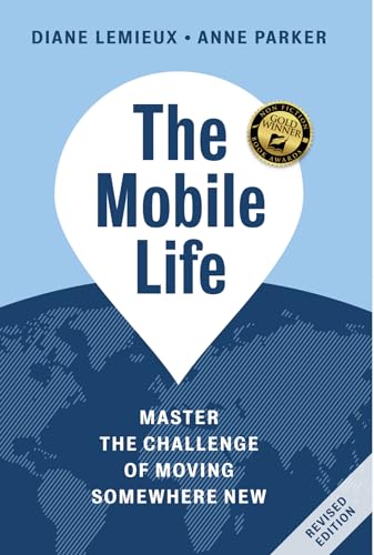 The Mobile Life: A New Approach to Moving Anywhere von Scriptum/Xpat Media