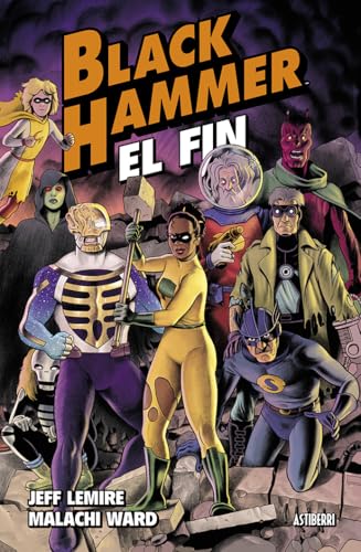 Black Hammer 8. El fin (Sillón Orejero) von ASTIBERRI EDICIONES